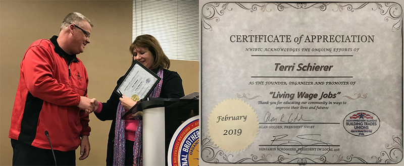 February 26, 2018, Alan Golden, President of Northwestern Illinois Building Trades Unions, presented to Terri Schierer a certificate for her service in the promotion of Living Wage Jobs.